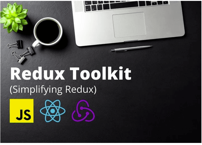 Simplifying State Management with Redux Toolkit